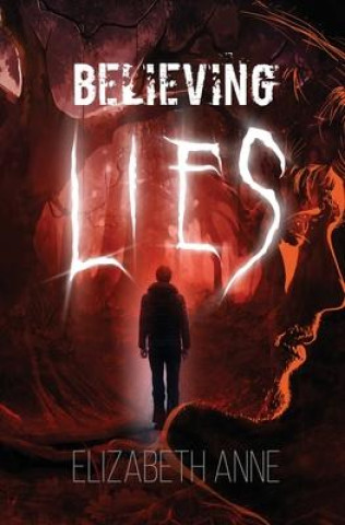 Buch Believing Lies Elizabeth Anne