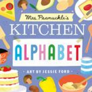 Kniha Mrs. Peanuckle's Kitchen Alphabet Jessie Ford