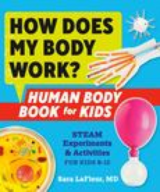 Книга How Does My Body Work? Human Body Book for Kids 