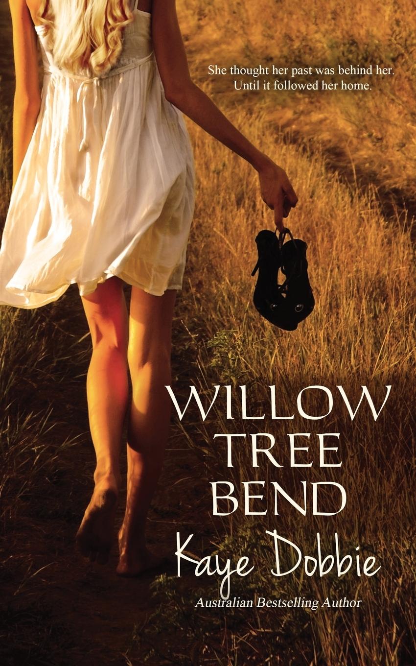Buch Willow Tree Bend Kaye Dobbie