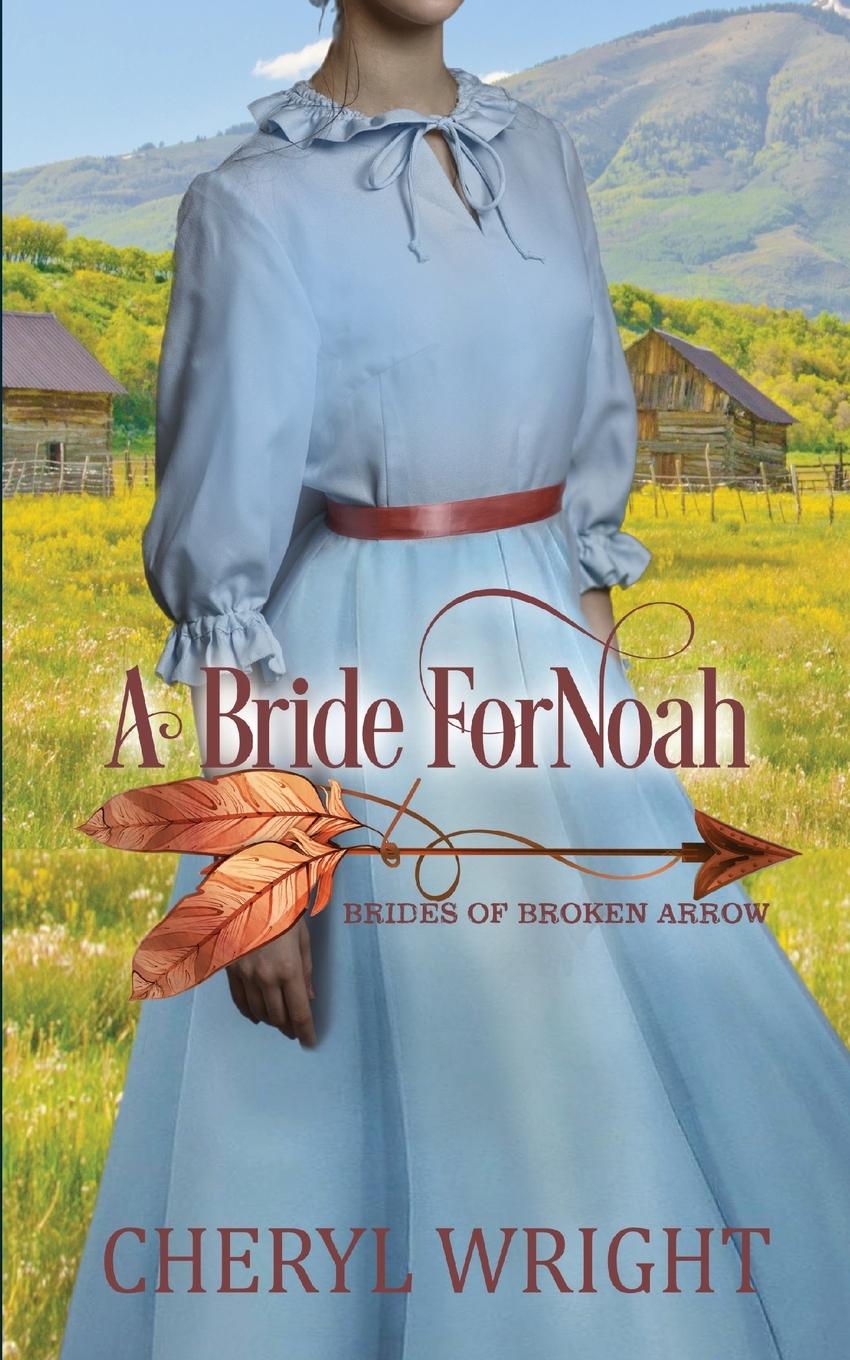 Knjiga Bride for Noah Cheryl Wright