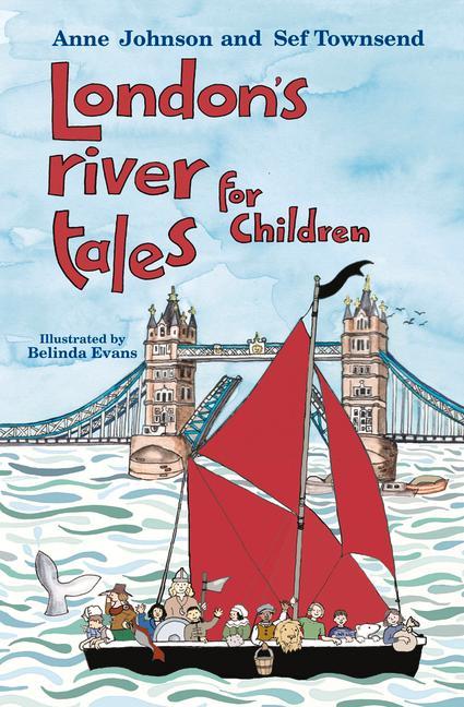 Kniha London's River Tales for Children Anne Johnson