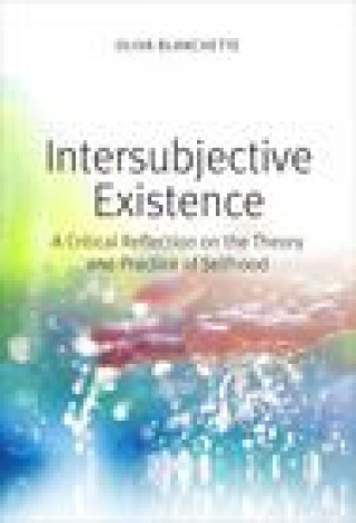 Книга Intersubjective Existence Oliva Blanchette
