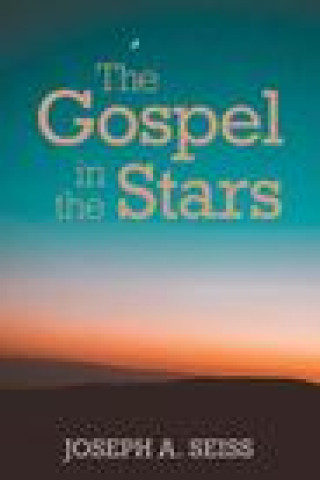 Buch Gospel in the Stars Joseph a. Seiss