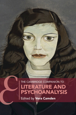 Carte Cambridge Companion to Literature and Psychoanalysis 