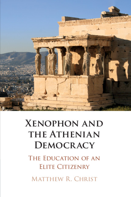 Buch Xenophon and the Athenian Democracy Matthew R. (Indiana University) Christ