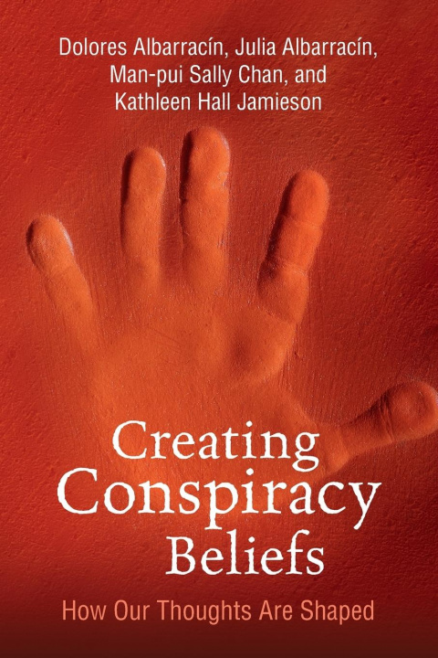 Kniha Creating Conspiracy Beliefs Albarracin