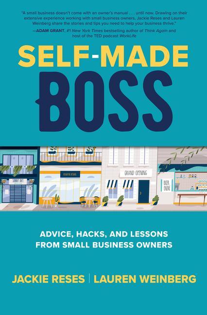 Könyv Self-Made Boss: Advice, Hacks, and Lessons from Small Business Owners Lauren Weinberg