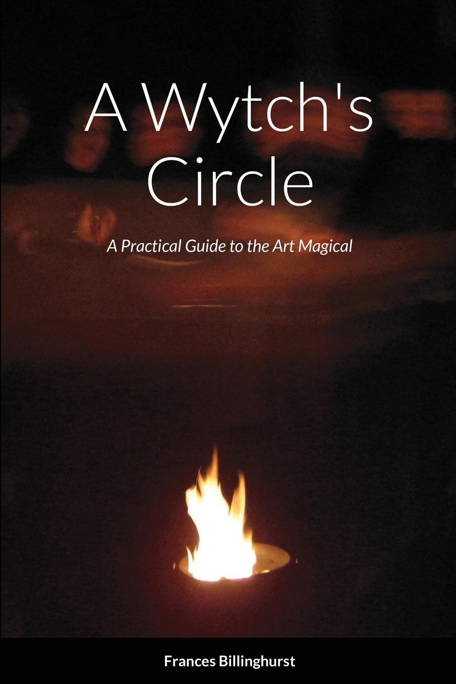 Buch Wytch's Circle Frances Billinghurst