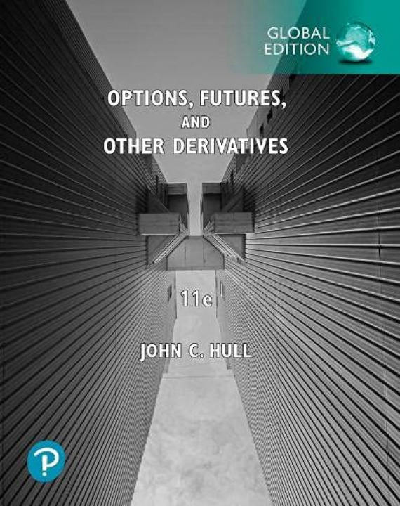 Carte Options, Futures, and Other Derivatives, Global Edition John Hull