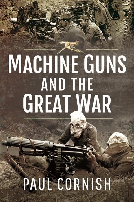 Kniha Machine-Guns and the Great War 