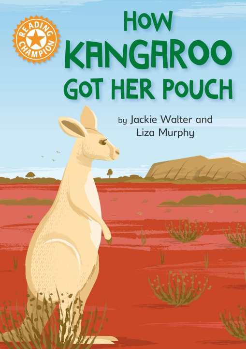Βιβλίο Reading Champion: How Kangaroo Got Her Pouch FRANKLIN WATTS