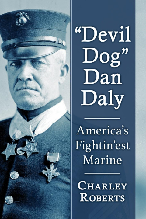 Knjiga Devil Dog" Dan Daly Charley Roberts