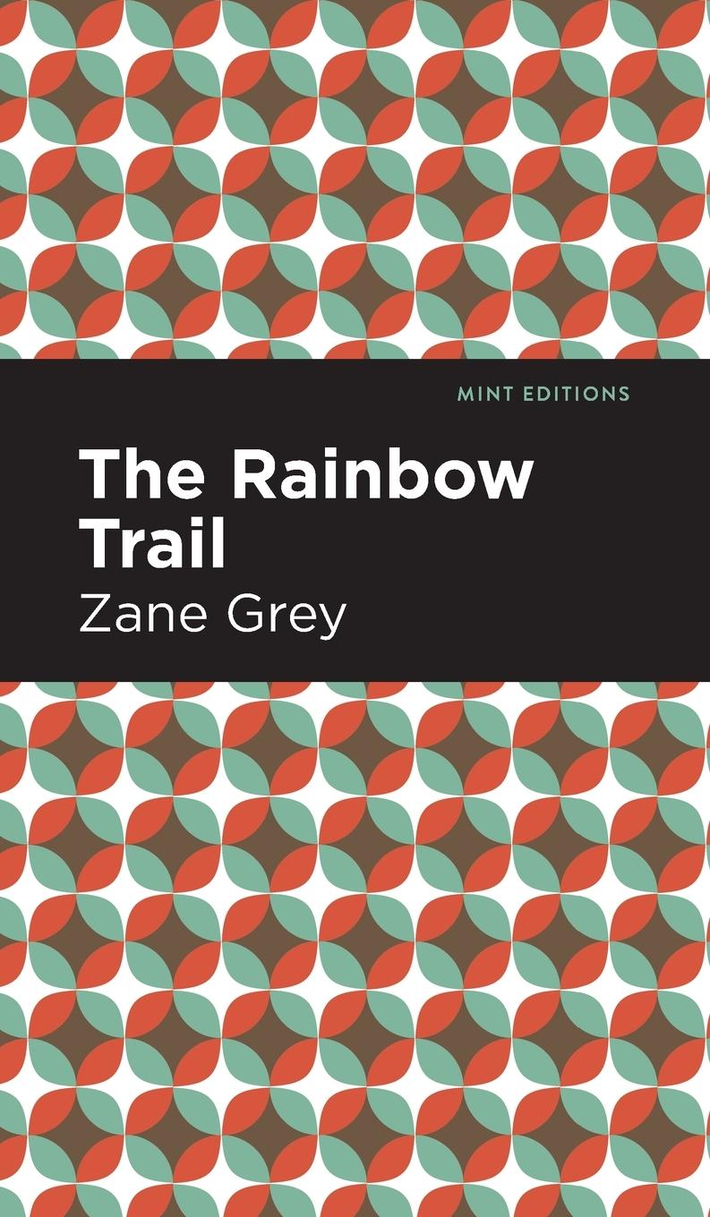 Knjiga Rainbow Trail Zane Grey
