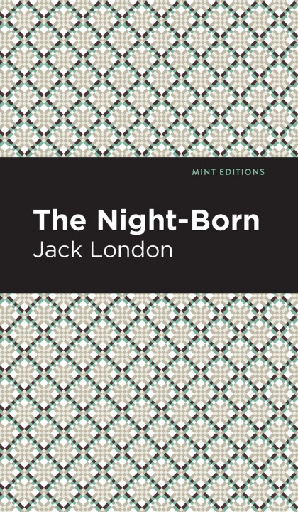 Knjiga Night-Born Jack London