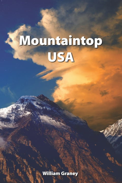 Knjiga Mountaintop USA WILLIAM GRANEY