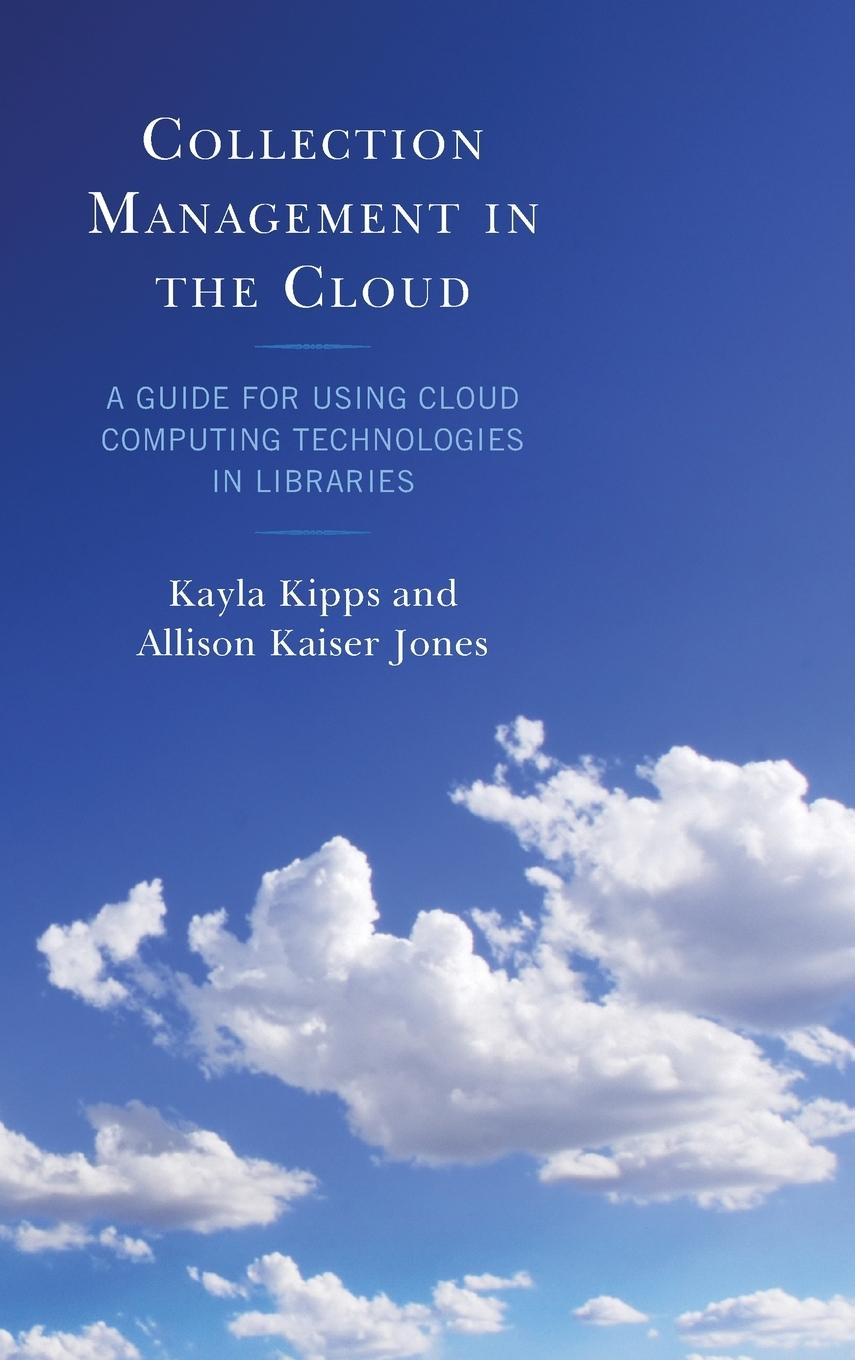 Книга Collection Management in the Cloud Kayla Kipps