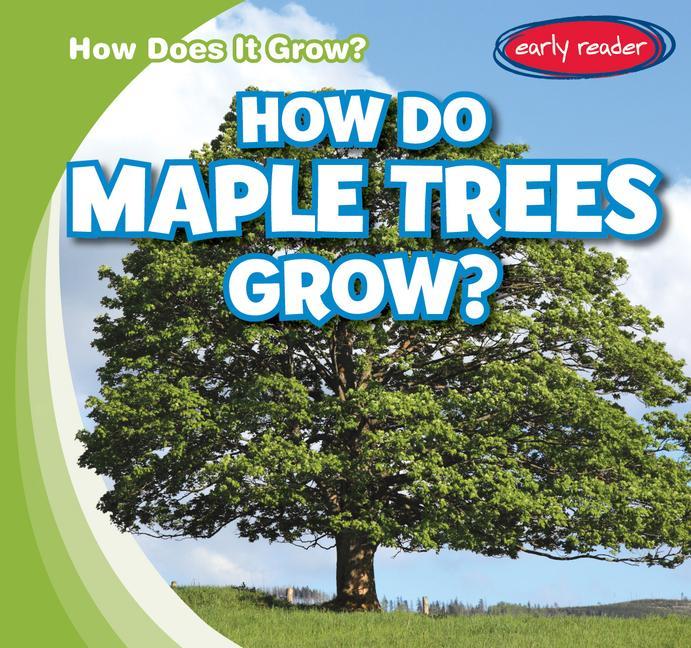 Knjiga How Do Maple Trees Grow? Kathleen Connors