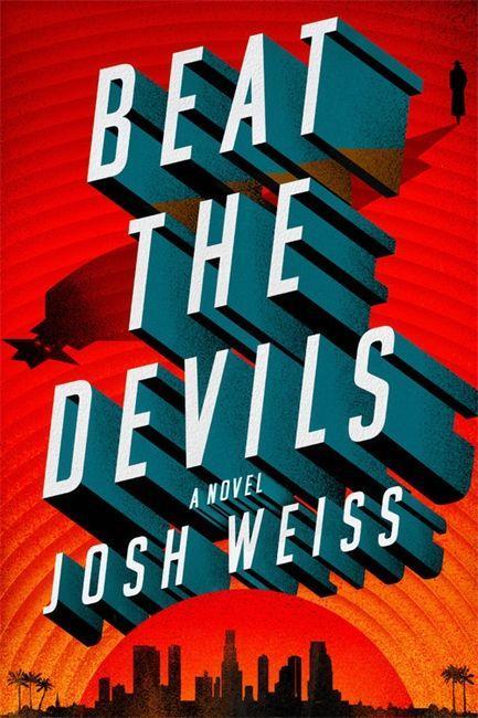 Knjiga Beat the Devils Josh Weiss