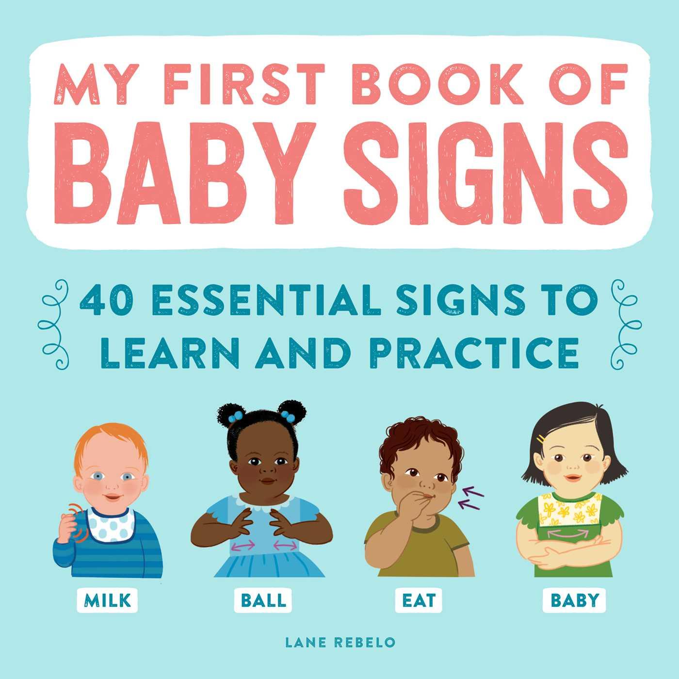 Книга My First Book of Baby Signs: 40 Essential Signs to Learn and Practice 