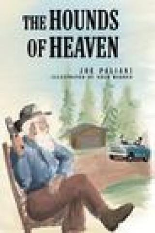 Carte The Hounds of Heaven Joe Paliani