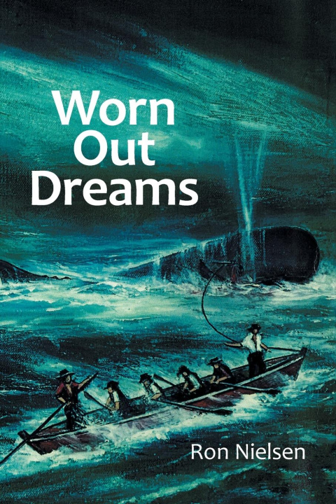Knjiga Worn out Dreams Ron Nielsen