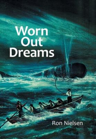Knjiga Worn out Dreams Ron Nielsen