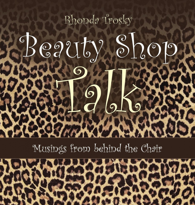 Buch Beauty Shop Talk Rhonda Trosky