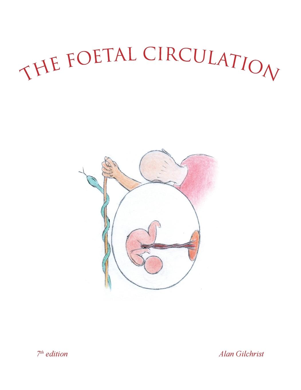 Book Foetal Circulation Alan Gilchrist