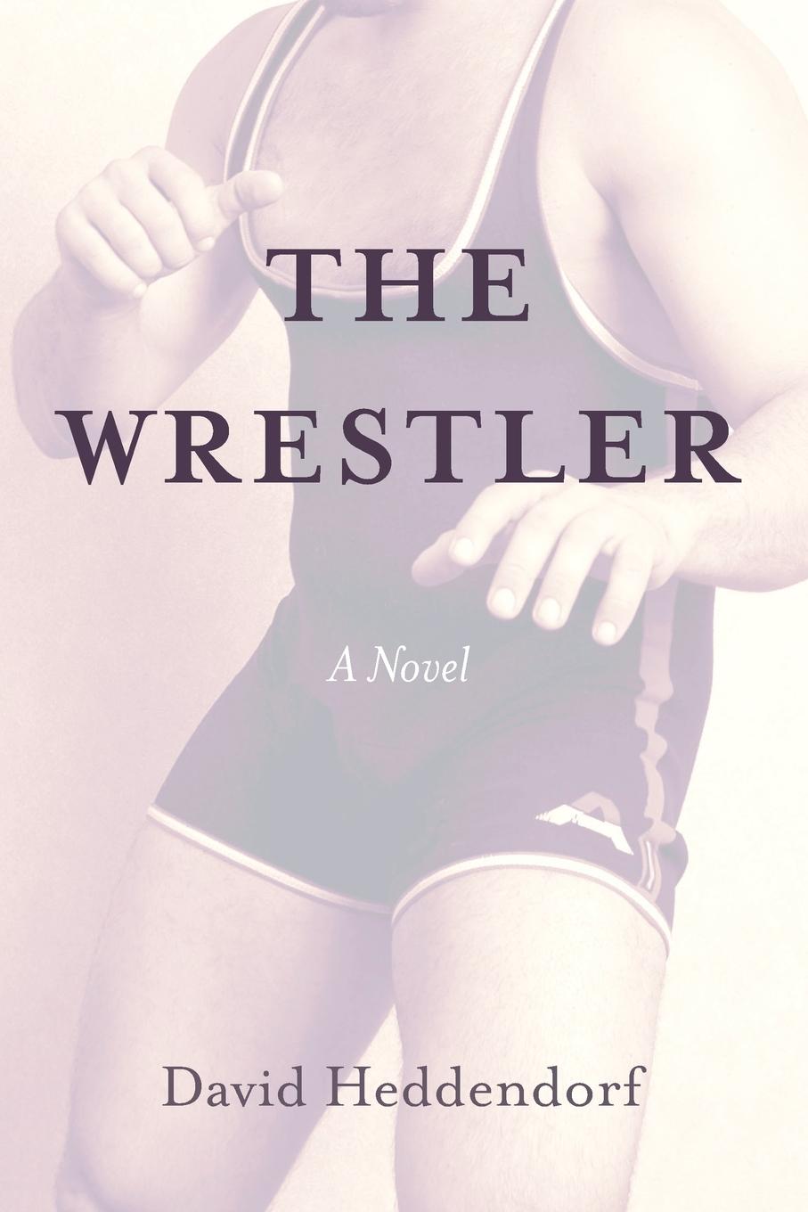 Knjiga Wrestler David Heddendorf