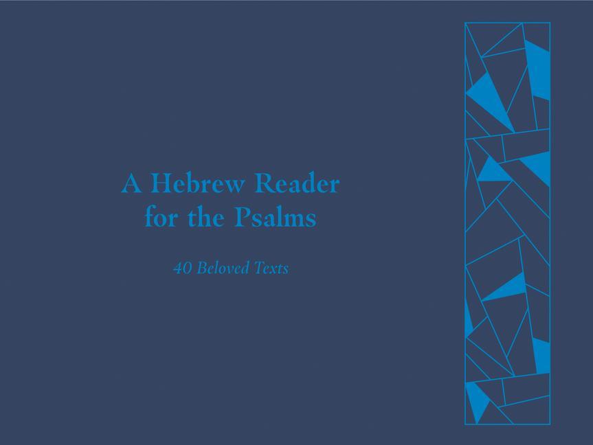 Könyv A Hebrew Reader for the Psalms: 40 Beloved Texts Jonathan Kline