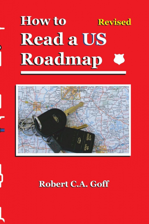 Книга How to Read a US Roadmap Robert C. a. Goff