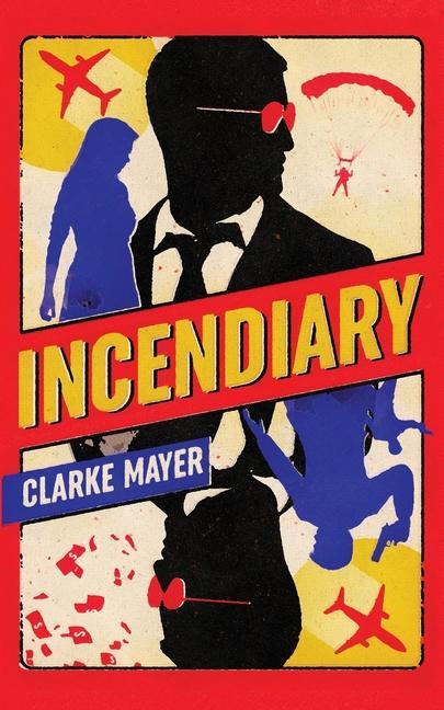Knjiga Incendiary Clarke Mayer