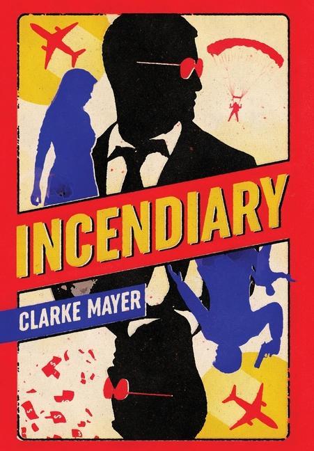 Kniha Incendiary Clarke Mayer