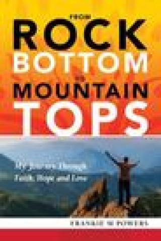 Buch From Rock Bottom to Mountain Tops Frankie M. Powers