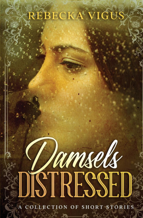 Knjiga Damsels Distressed Rebecka Vigus