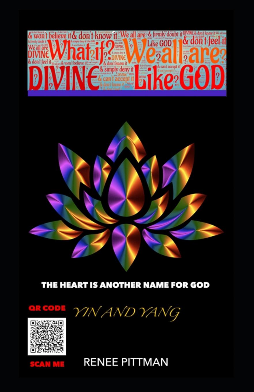 Buch The Heart is Another Name for God: Yin and Yang Renee Pittman