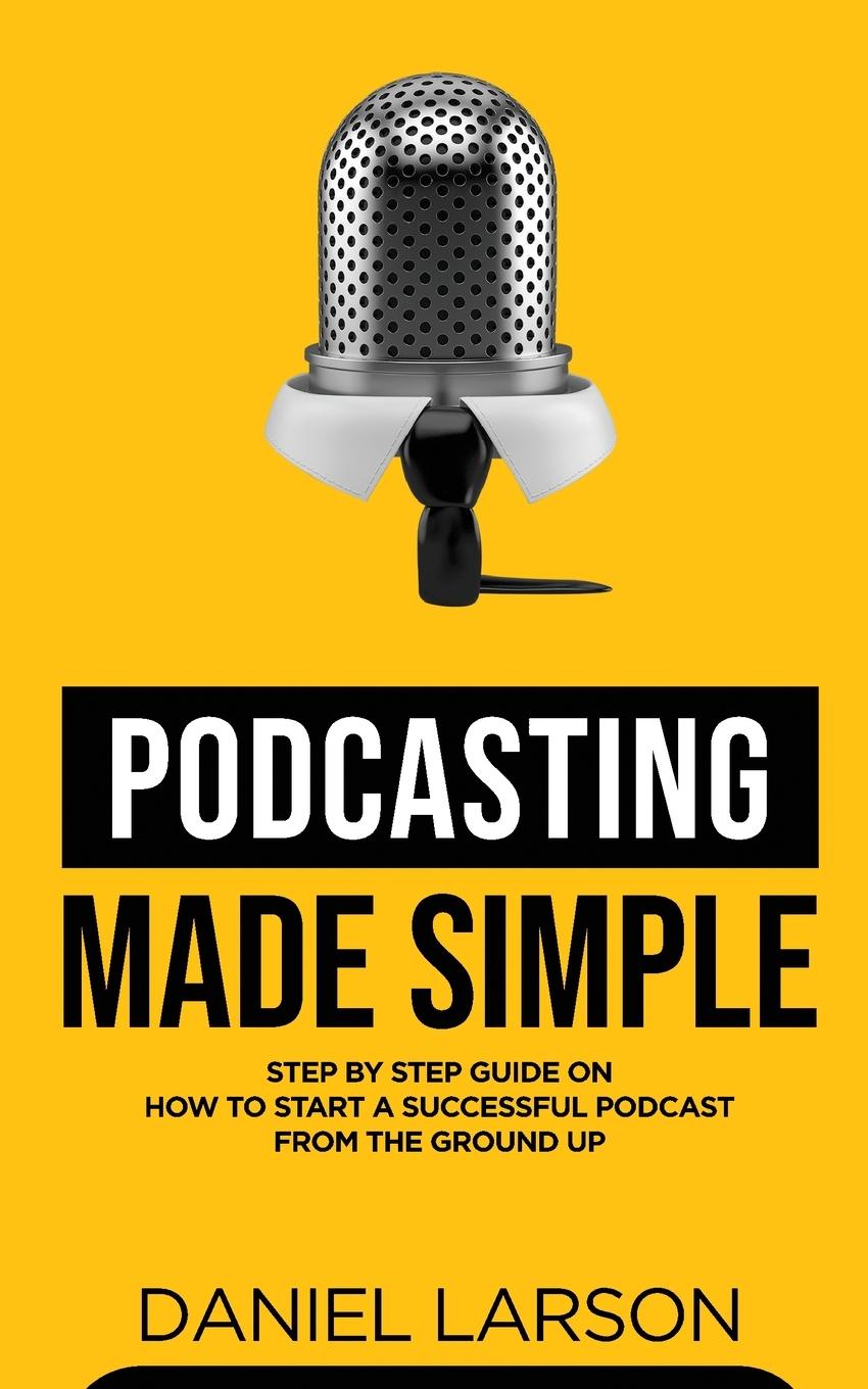 Könyv Podcasting Made Simple 