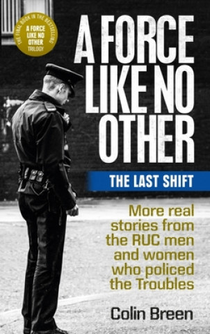 Libro Force Like No Other 3: The Last Shift Colin Breen