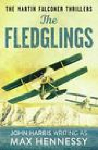 Knjiga Fledglings Max Hennessy