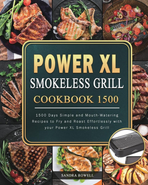Könyv Power XL Smokeless Grill Cookbook 1500 