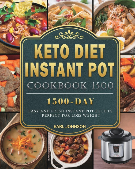 Kniha Keto Diet Instant Pot Cookbook 1500 