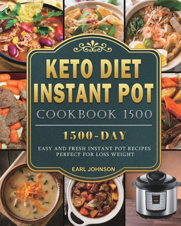 Książka Keto Diet Instant Pot Cookbook 1500 