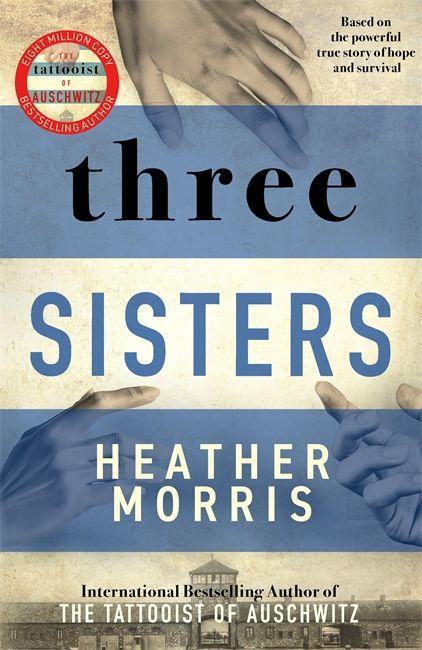 Knjiga Three Sisters Heather Morris