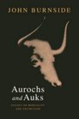 Книга Aurochs and Auks John Burnside