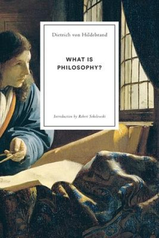 Könyv What Is Philosophy? Robert Sokolowski