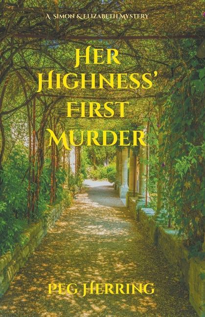 Buch Her Highness' First Murder Peg Herring