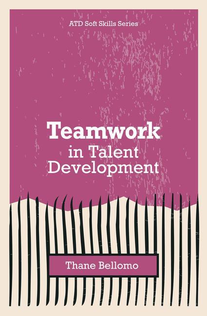 Kniha Teamwork in Talent Development BELLOMO