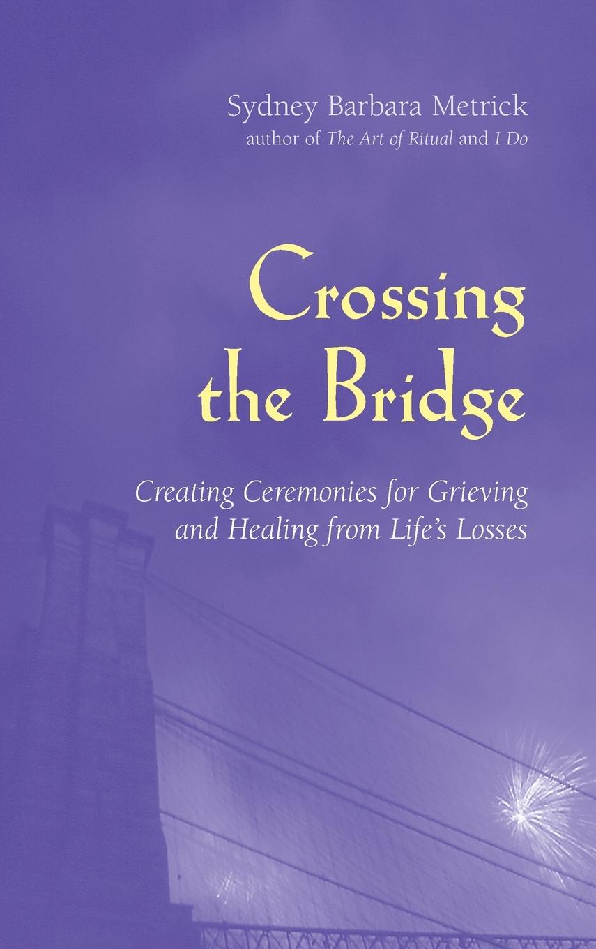 Buch Crossing the Bridge Sydney Barbara Metrick