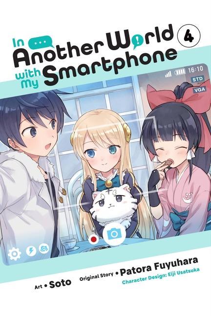 Kniha In Another World with My Smartphone, Vol. 4 (manga) Patora Fuyuhara